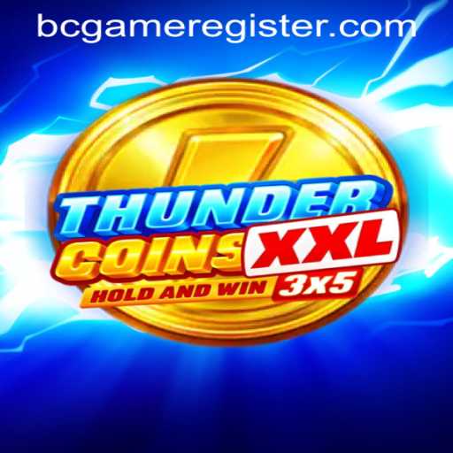 Explore the Exciting World of ThunderCoinsXxl with BC GAME REGISTER